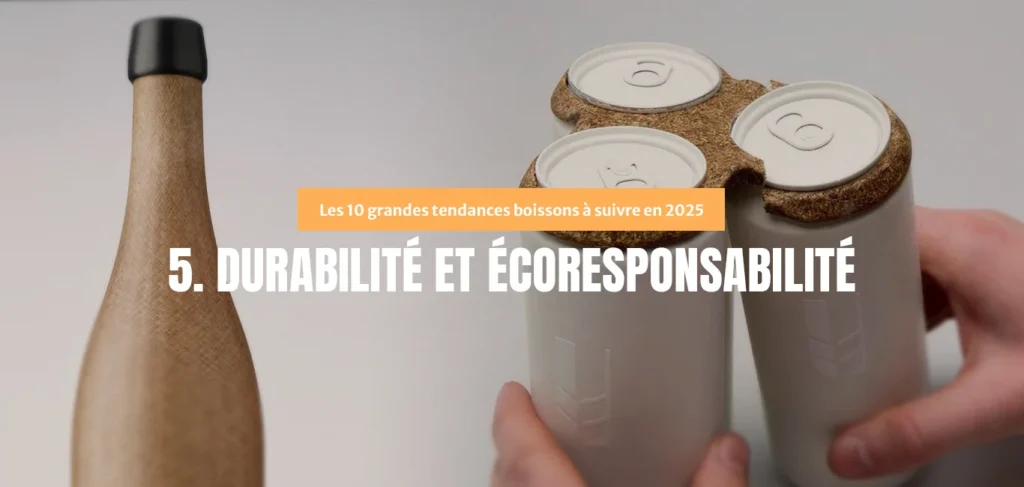 Tendances boissons 2025 : Durabilité et écoresponsabilité des packagings