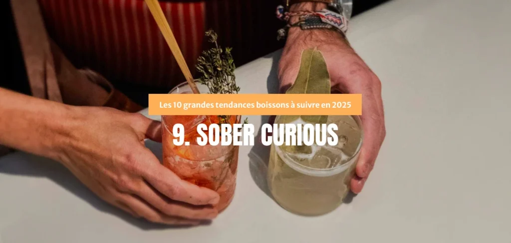 Tendances boissons 2025 : Boissons sans alcool ou faible en alcool, la tendance "sober curious"